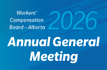 Workers' Compensation Board - Alberta 2025 Annual General Meeting